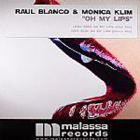 Raul Blanco - Oh My Lips (Vinyl)