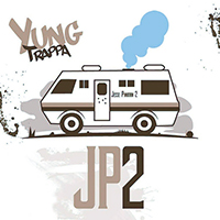 Yung Trappa - Jesse Pinkman 2 (No DJ Edition)