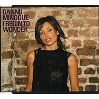 Dannii Minogue - I Begin To Wonder (Single)