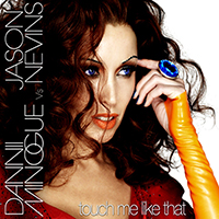 Dannii Minogue - Touch Me Like That (Remixes) 