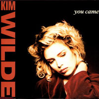 Kim Wilde - You Came (Single)