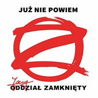 Jary Oddzial Zamkniety - Juz nie powiem (Single)