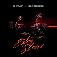 K-Trap - Extra Sleeve (feat. Headie One) (Single)