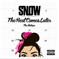Snow Tha Product - The Rest Comes Later