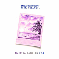 Snow Tha Product - Nuestra Canci, Pt. 2 (Single)