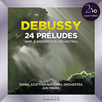 Markl, Jun - Debussy: Preludes, Books 1-2 (feat. Royal Scottish National Orchestra) (2xHD 2015 Remastered)