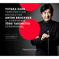 Tonkunstler Orchestera - Bruckner Symphony No. 9 in D Minor / Takemitsu: Ceremonial (An Autumn Ode) (feat. Yutaka Sado)