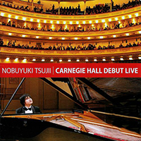 Tsujii, Nobuyuki - Carnegie Hall Debut Live