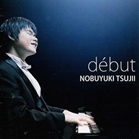 Tsujii, Nobuyuki - Debut (CD 1: Classical)