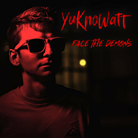YuKnoWatt - Face The Demons (EP)