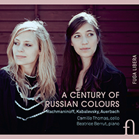 Thomas, Camille - Rachmaninoff, Kabalevsky & Auerbach: A Century of Russian Colours (feat. Beatrice Berrut)