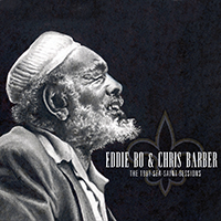 Bo, Eddie - The 1991 Sea-Saint Sessions (feat. Chris Barber)