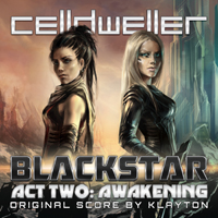 Celldweller - Blackstar Act Two: Awakening (Original Score) [EP]
