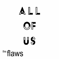 Flaws - All Of Us (Single)