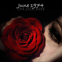 June 1974 - The Sick Rose