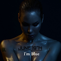 June 1974 - I'm Blue