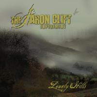 Aaron Clift Experiment - Lonely Hills