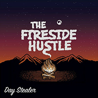 Fireside Hustle - Day Stealer