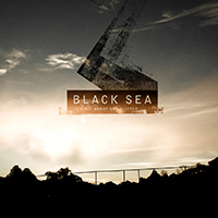Black Sea (BRA) - It's All About Our Silence