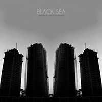 Black Sea (BRA) - Somethings Cannot Be Mirrored