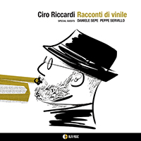 Ciro Riccardi - Racconti di vinile
