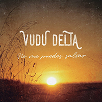 Vudu Delta - No Me Puedes Salvar