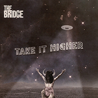 Bridge (USA, OR) - Take It Higher