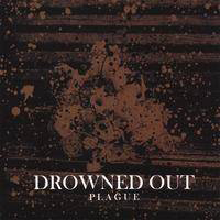 Drowned Out - Plague