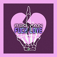 p0gman - Fuck Love
