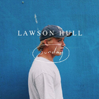 Lawson Hull - Sunday