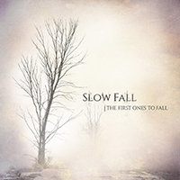 Slow Fall - The First Ones To Fall (EP)