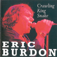 Eric Burdon and The Animals - Crawling King Snake