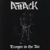 Attack (DEU) - Danger In The Air (1984 re-release)