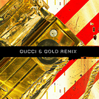 Weight of Silence - Gucci & Gold (LOUD NOISE REMIX)