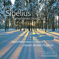 Owain Arwel Hughes - Sibelius: Symphonies Nos. 5, 6 & 7 (feat. Royal Philharmonic Orchestra)