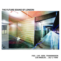 Future Sound Of London - Live Isdn Transmission 8