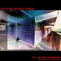 Future Sound Of London - Live Isdn Transmission 6