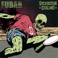 F.U.B.A.R. - Split With Sylvester Staline