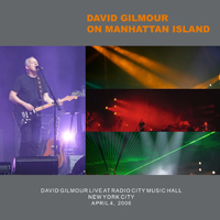 David Gilmour - 2006.04.04 On Manhattan Island - Radio City Music Hall, New York, USA (CD 3)