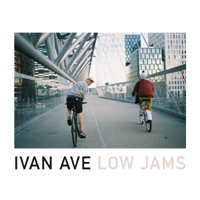 Ivan Ave - Low Jams
