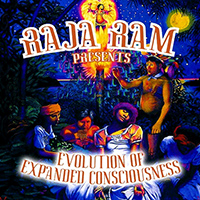 Raja Ram - Evolution Of Expanded Consciousness