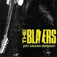 Blazers - Just Around Midnight