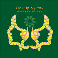 Ozgur Aydin - Mystic Blues