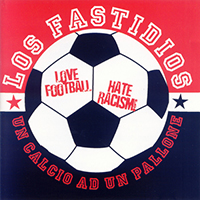 Los Fastidios - Un calcio ad un pallone (Love Football Hate Racism!) (EP)