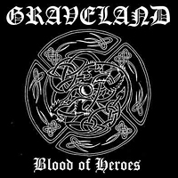 Graveland - Blood Of Heroes
