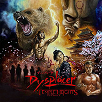 Dysplacer - Temple Heights