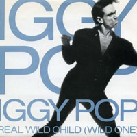 Iggy Pop - Real Wild Child (Wild One) (Maxi Single)