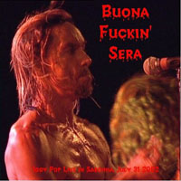 Iggy Pop - 2002.07.31 - Buona Fuckin' Sera - Live in Sardinia, Italy