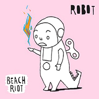 Beach Riot - Robot