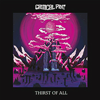 Critical Pint - Thirst Of All